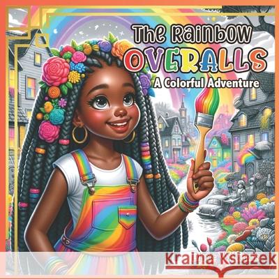 The Rainbow Overalls Dime Williams, Travis J K H I Effect 9798335162333