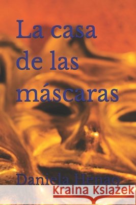 La casa de las máscaras Daniela Henao 9798335204118