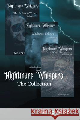 Nightmare Whispers: The Collection Andrew McDowell, Arianna Sebo, Austen Miles 9798335220378