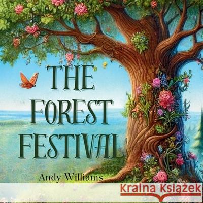 The Forest Festival Andy Williams 9798335230346