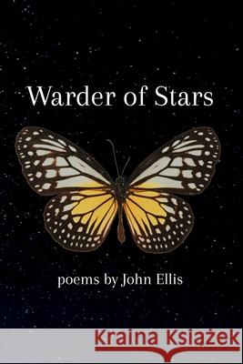 Warder of Stars John Ellis 9798335301220