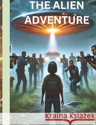 The Alien Adventure: 