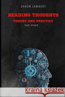 Reading thoughts: Theory And practice Shaun Lambert 9798335440950