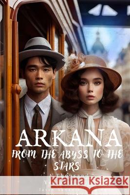 Arkana From the Abyss to the Stars: A Thousand Years of Hope Ricardo Gallego, Jason Sanders-Harding 9798335641463