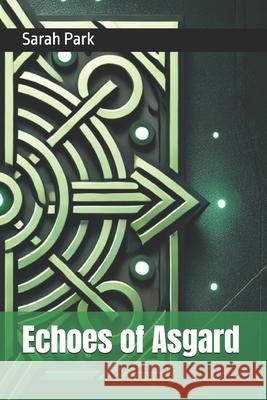 Echoes of Asgard Sarah Park 9798335690270