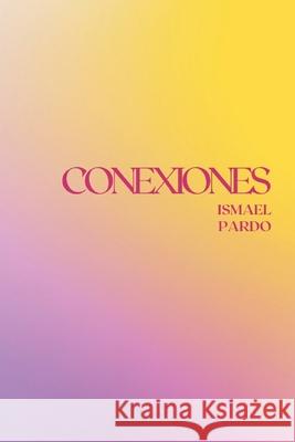 Conexiones Ismael Pardo 9798335743235