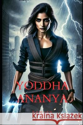 Yoddha Ananya Sanjay S 9798335744348