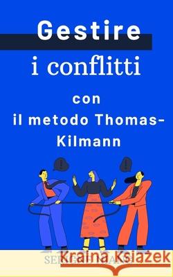 Gestire i conflitti con il metodo Thomas-Kilmann Serigne Niang 9798335839280