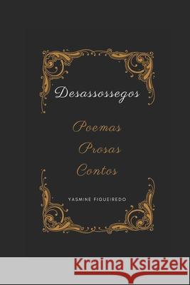 Desassossegos Yasmine Figueiredo 9798335882347