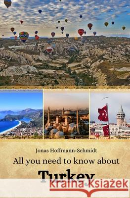 All you need to know about Turkey Linda Amber Chambers, Jonas Hoffmann-Schmidt 9798335985604