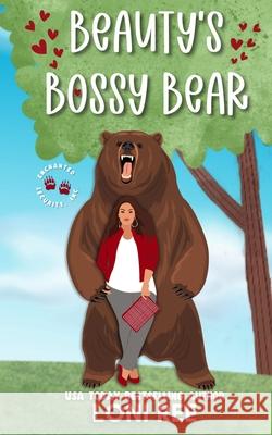 Beauty's Bossy Bear Loni Ree 9798336098709