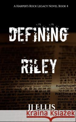 Defining Riley Jj Ellis 9798336231120