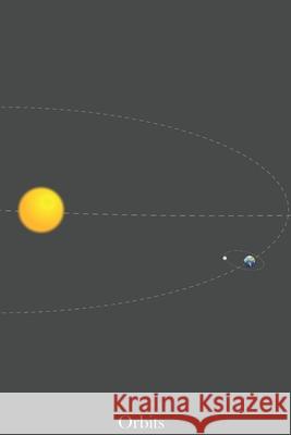 Orbits: the energy genrators Keith Dixon-Roche 9798336249569