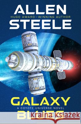 Galaxy Blues Allen Steele 9798337204093