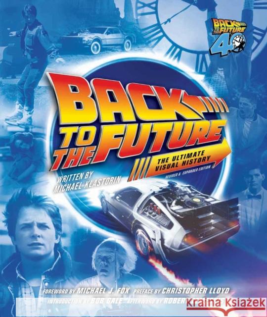 Back to the Future Ultimate Visual History: Revised and Expanded Edition Insight Editions 9798337400051 Simon & Schuster