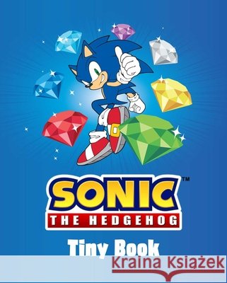 Sonic the Hedgehog: Tiny Book Ian Flynn 9798337400587 Insight Editions