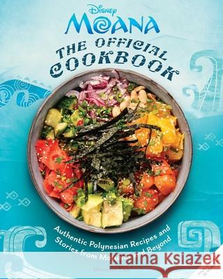 Moana: The Official Cookbook Monique Fiso 9798337401324 Insight Editions