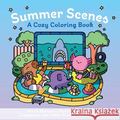 Summer Scenes: A Cozy Coloring Book Insight Editions 9798337402499 Insight Editions