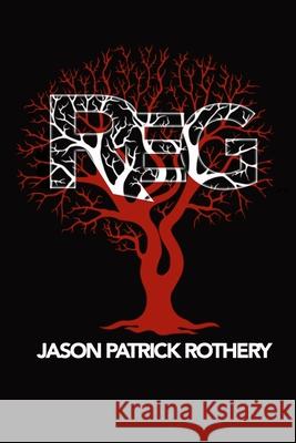 Reg Jason Patrick Rothery 9798337506081 Independently Published