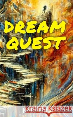 Dream Quest Kele Chi 9798338683712 Independently Published