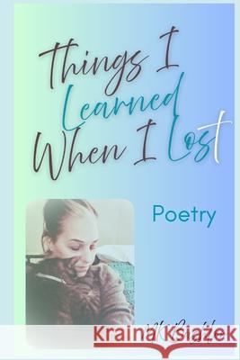 Things I Learned When I Lost: Poetry Mk Bashlor 9798338688359