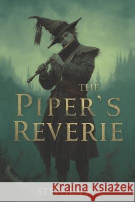 The Piper's Reverie Stephen Rod 9798339364672 Independently Published