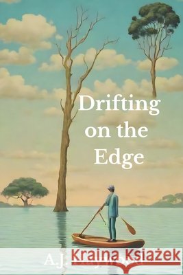 Drifting on the Edge Haywood, A. J. 9798339538592 Independently Published