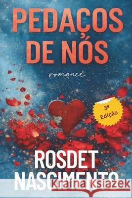 Pedaços De Nós Rosdet Nascimento 9798339801344