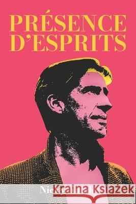 Présence d'esprits Nicky Naudé 9798339932406