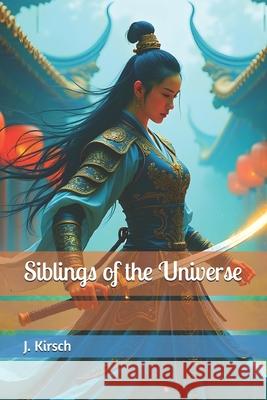 Siblings of the Universe J Kirsch 9798340129215
