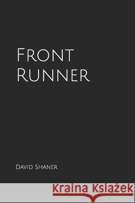 Front Runner David Shaner 9798341376915 Independently Published