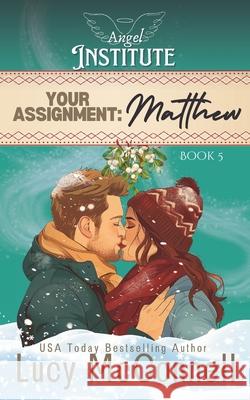 Matthew: A Christmas Novel Lucy McConnell 9798342017077