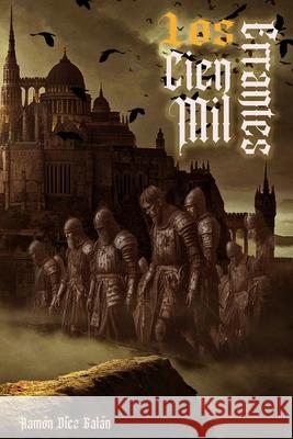 Los cien mil errantes: Tomo 1 Osmar Villarruel Gómez, Ramón Díez Galán 9798342207782 Independently Published