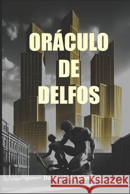 Oráculo de Delfos Danilo Anderson de Oliveira 9798342685566