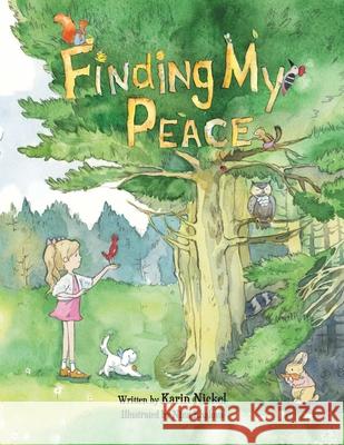 Finding My Peace Nina Khalova, Karin Nickel 9798343106701
