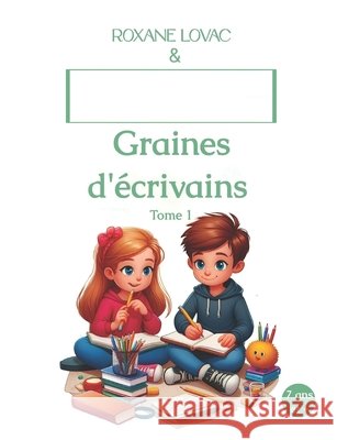 Graines d'écrivains Roxane Lovac 9798343438703