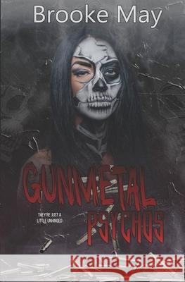 Gunmetal Psychos Brooke May 9798343446302 Independently Published