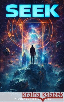 Seek: A Time Traveler's Journal Christopher Brookshear 9798343907445 Independently Published