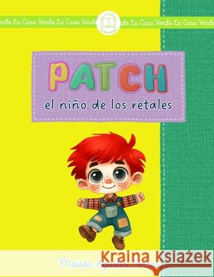 Patch el niño de los retales Moisés Agustín Torres 9798343949643