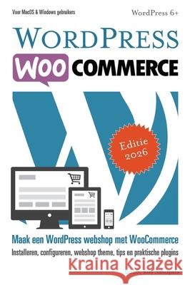 WordPress WooCommerce: Webshop met WooCommerce Roy Sahupala 9798344828121