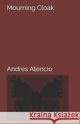 Mourning Cloak Ally Palumbo, Manderz Garcia, Andres Atencio 9798345008379