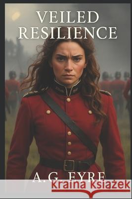 Veiled Resilience Aoife Genevieve Eyre 9798345419977 Independently Published