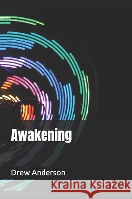 Awakening Drew Anderson 9798345655405