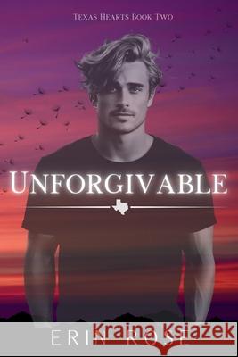 Unforgivable Erin Rose 9798345791998