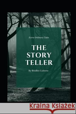 The Story Teller Shelley Brienza, Bradley Luberto 9798345878187