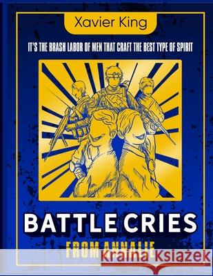 Battle Cries From Annalie Xavier King 9798346059639
