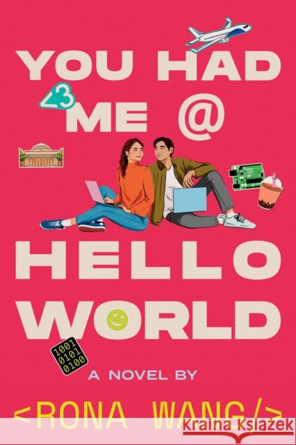 You Had Me at Hello World Rona Wang 9798347102495 Simon & Schuster Children's Publishing