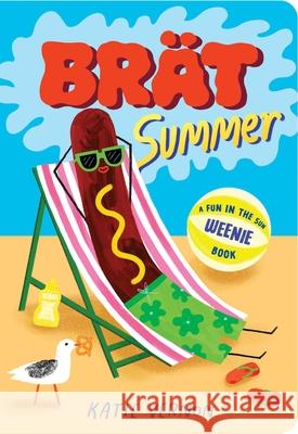 Brat Summer: A Weenie Book Katie Vernon 9798347108282