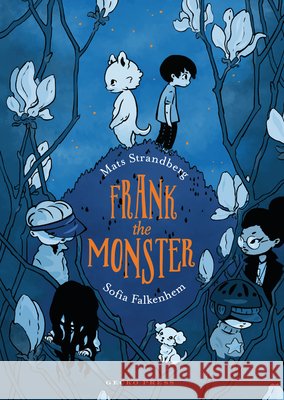Frank the Monster Strandberg, Mats, Falkenhem, Sofia 9798348027285 Gecko Press (Tm)