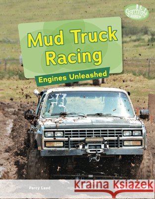 Mud Truck Racing: Engines Unleashed Leed, Percy 9798348041106 Lerner Publications (Tm)